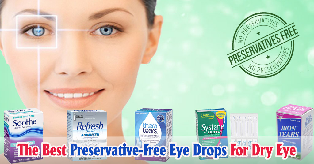 Best Preservative-free Eye Drops For Dry Eye