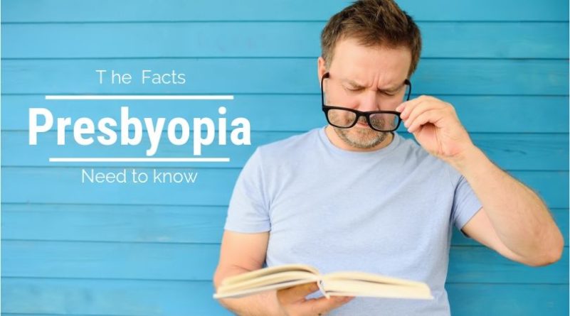 PRESBYOPIA-TREATMENT-13-IMPORTANT-FACTS-YOU-SHOULD-KNOW-BEFORE-FIXING