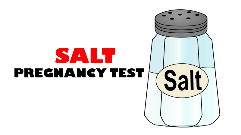 Salt Pregnancy Test Positive And Negative